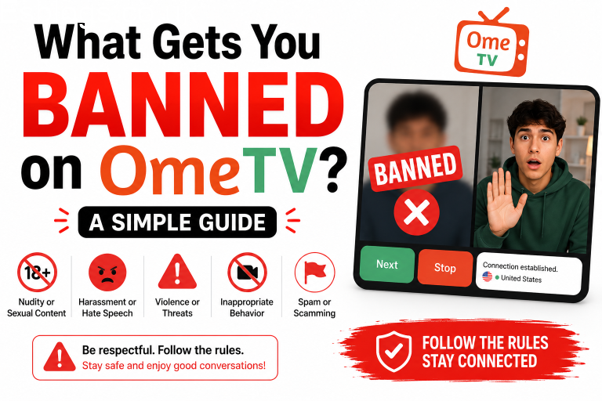 What Gets You Banned on OmeTV? A Simple Guide